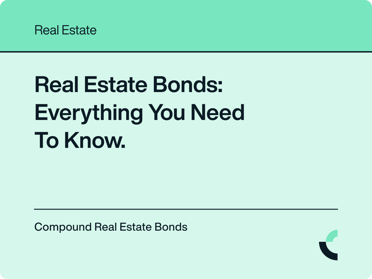 Real Estate Bonds Everything You Need To Know Compound Banc